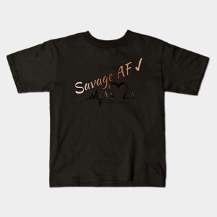 Savage AF Kids T-Shirt